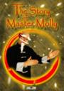 The Story Of Master Molly